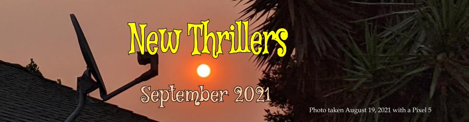 September 2021 Thrillers
